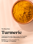 The mane hero ingredient in Hydrating Conditioner is Turmeric. Soothes the scalp and makes the hair stronger and healthier. 